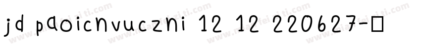 jd paoicnvuczni 12 12 220627字体转换